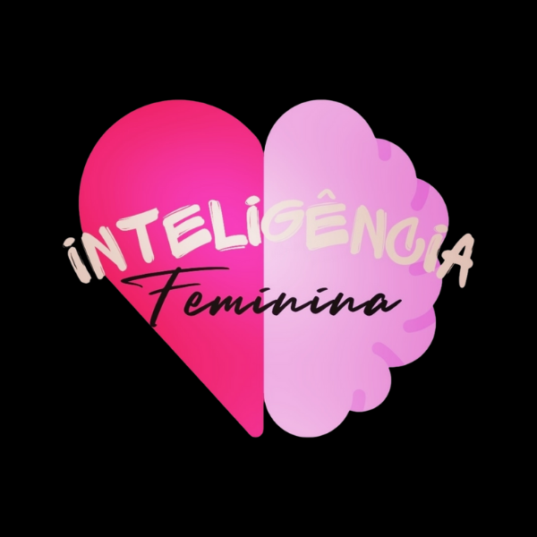 INTELIGÊNCIA FEMININA